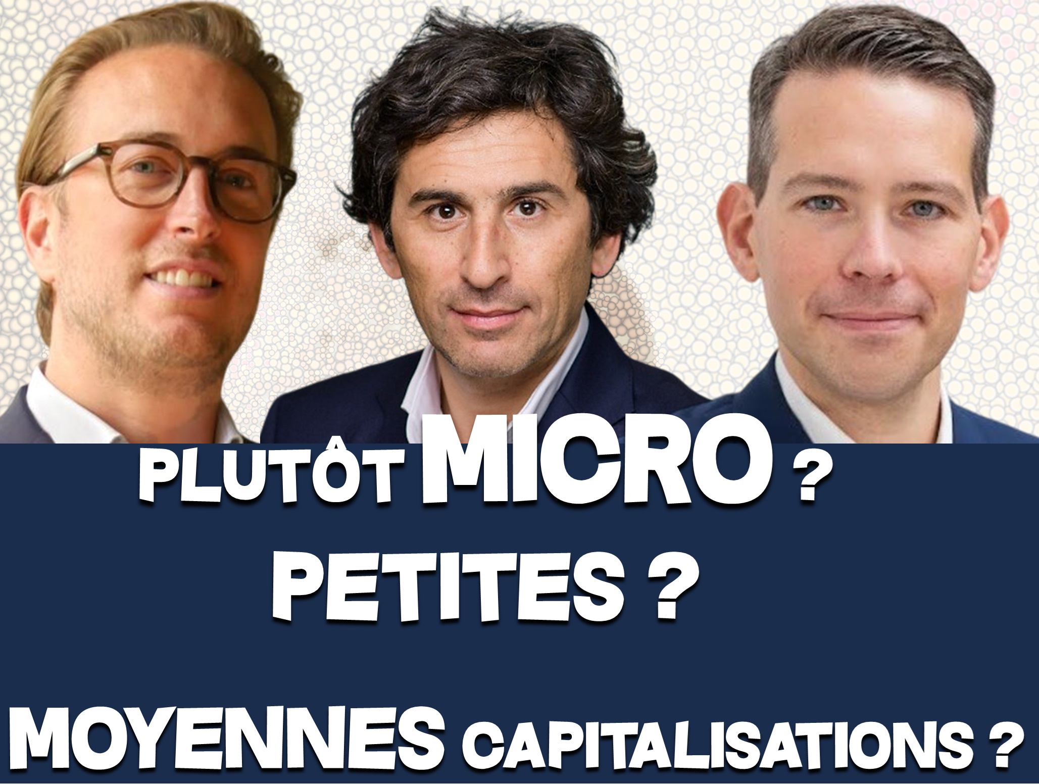 Petites ou Moyennes capitalisations ?