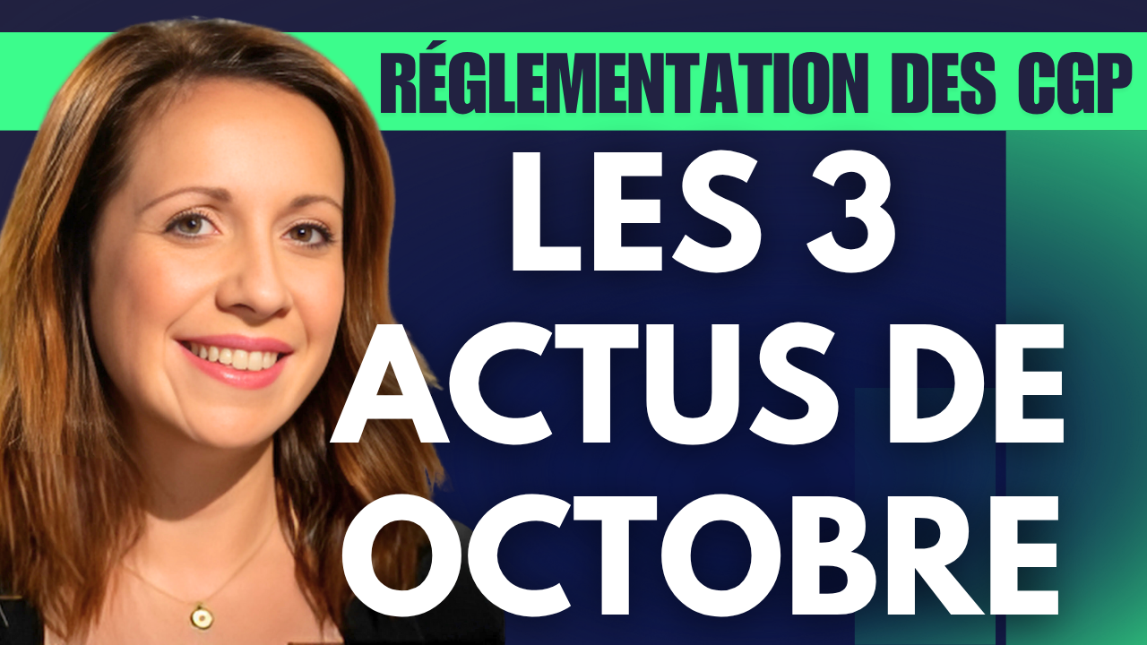 Conformité - réglementation des CGP : 3 actus qu'il ne fallait pas manquer...