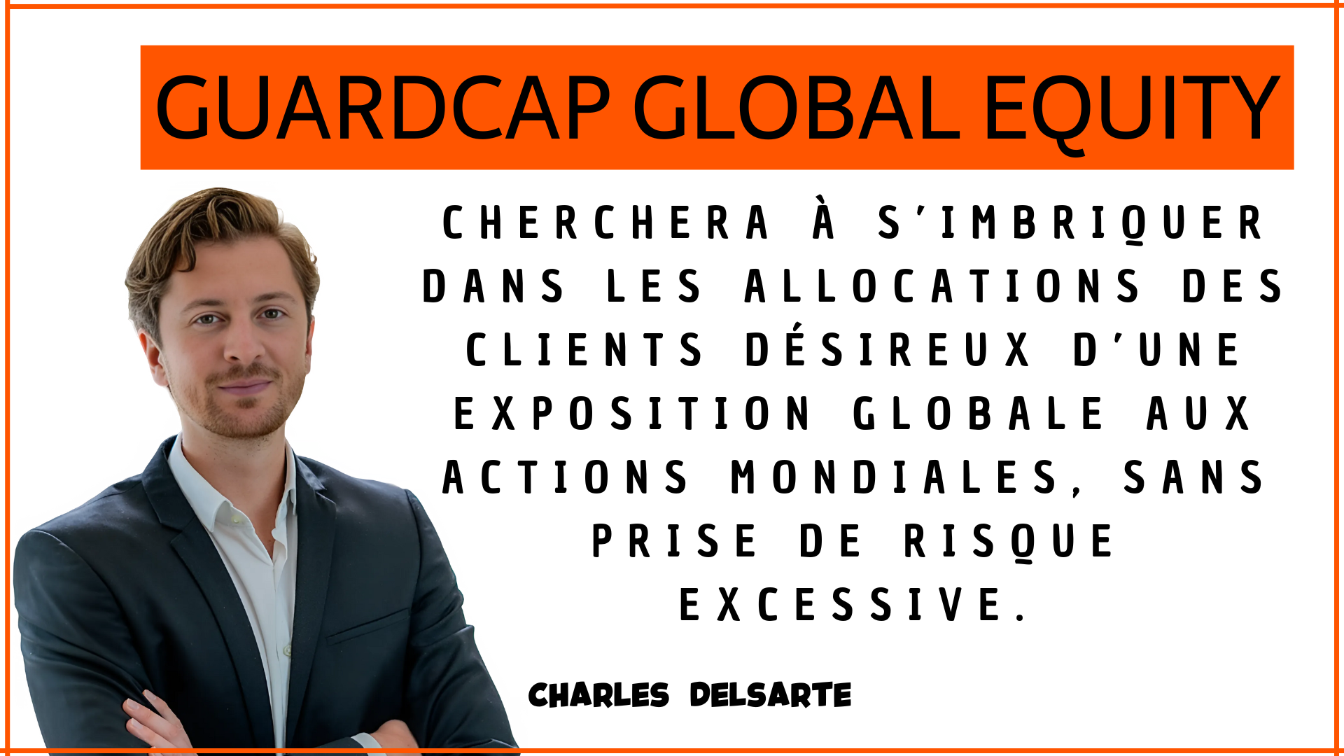 GUARDCAP GLOBAL EQUITY est dans le viseur de Nortia cette semaine