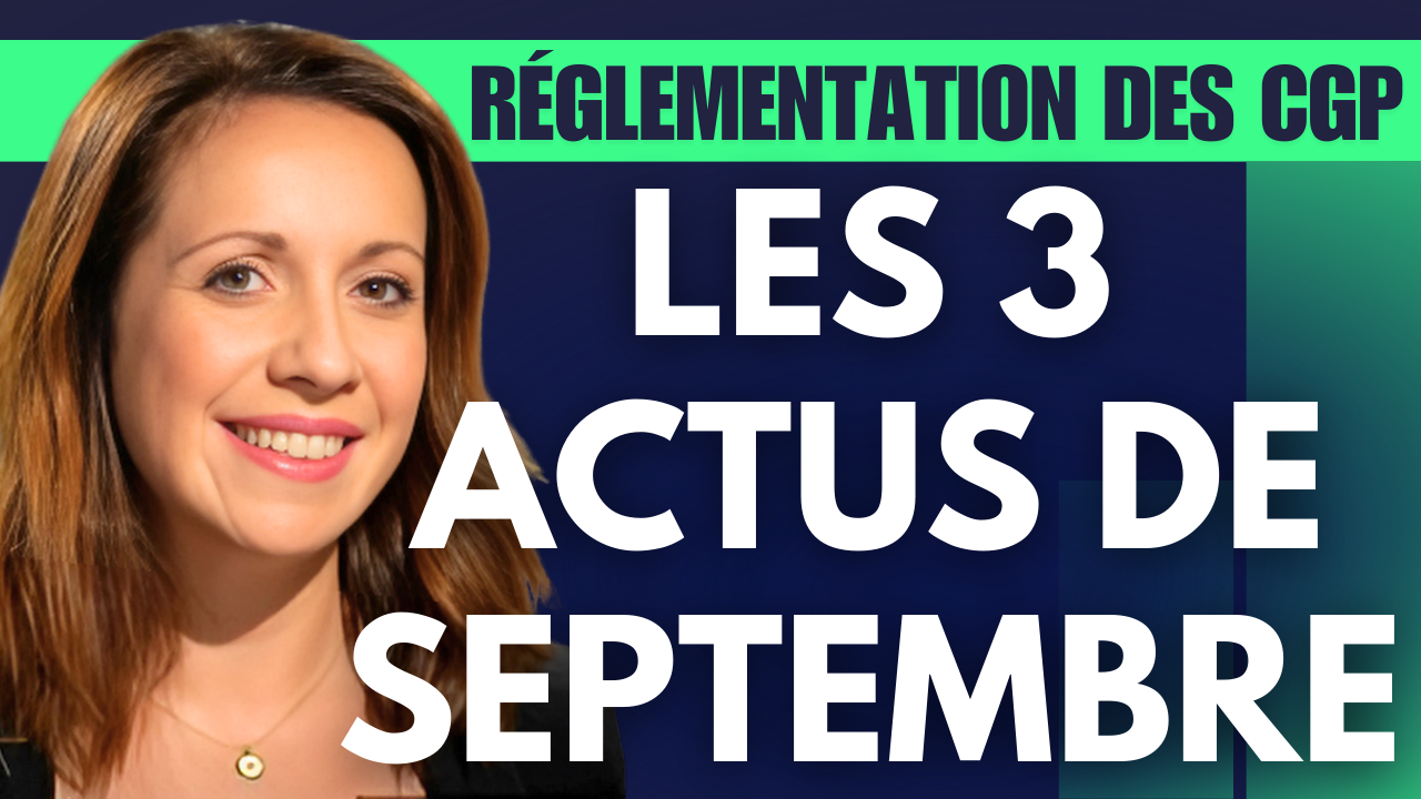 Conformité - réglementation des CGP : 3 actus qu'il ne fallait pas manquer...