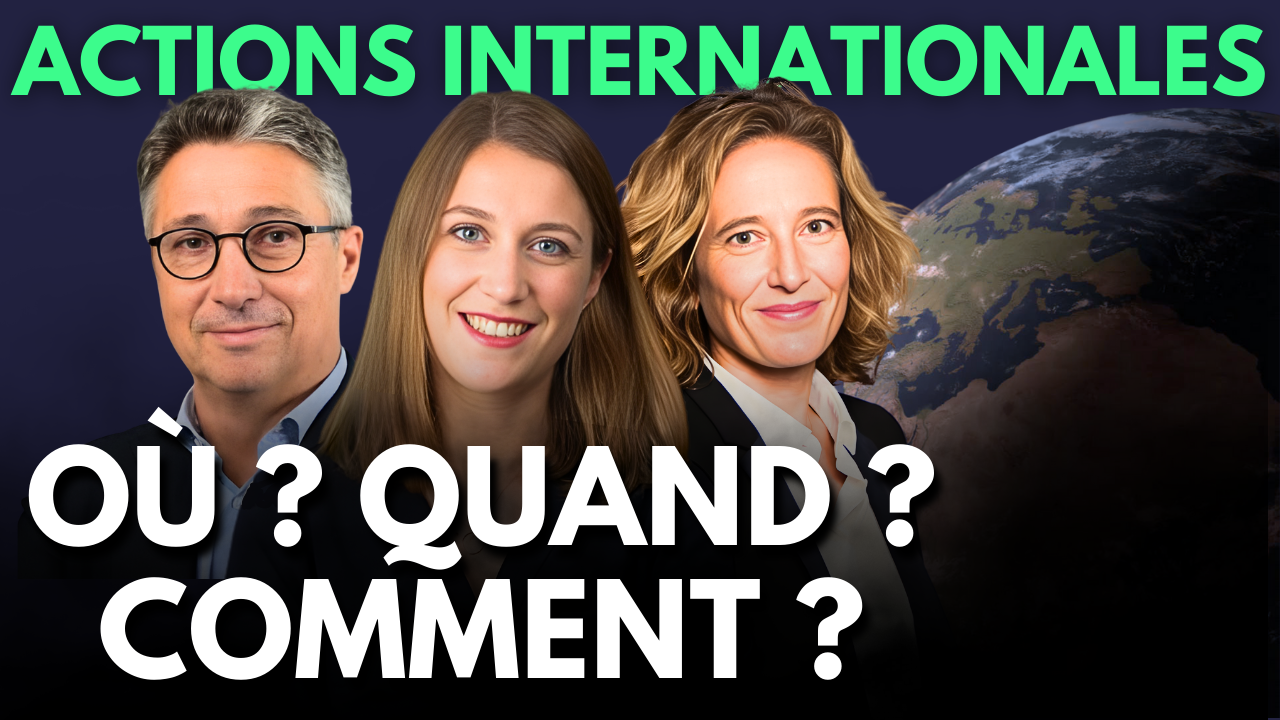 Actions Internationales : Où ? Quand ? Comment ? Les réponses de ces 3 experts...