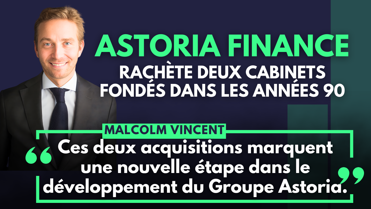 Astoria renforce son maillage territorial avec Framatong et EC Conseils