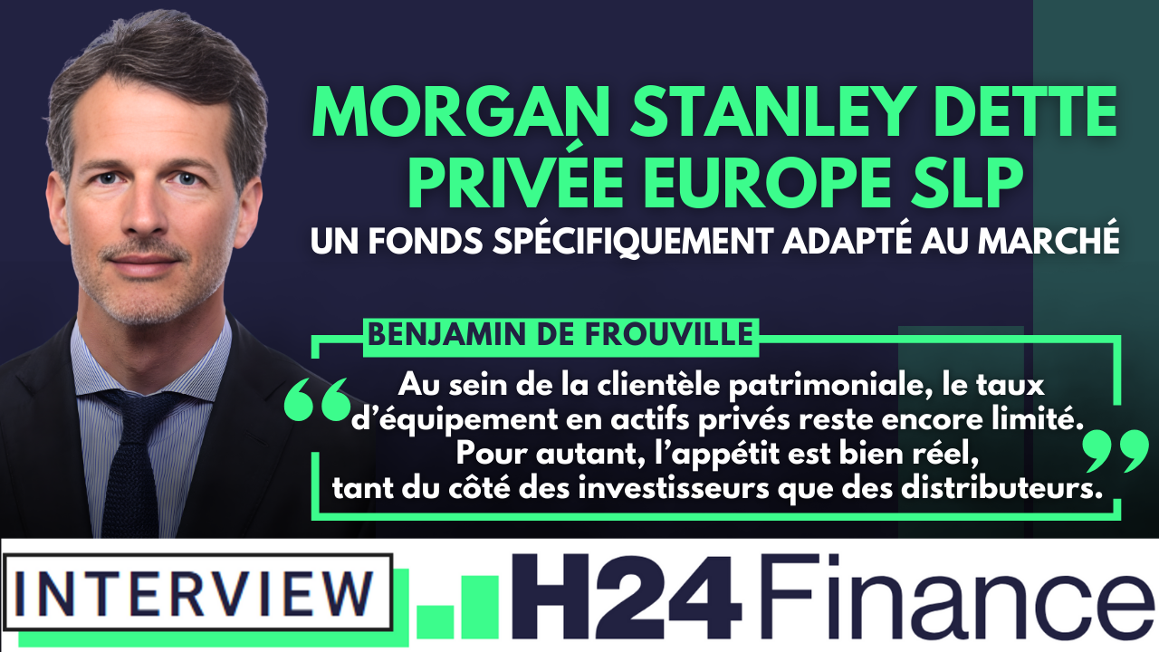 Morgan Stanley – Actifs privés : un appétit bien réel mais un marché encore sous-équipé