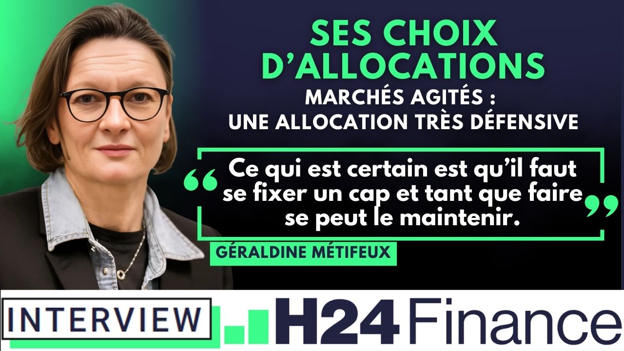 Géraldine Métifeux partage ses choix d’allocation dans un environnement de marché agité