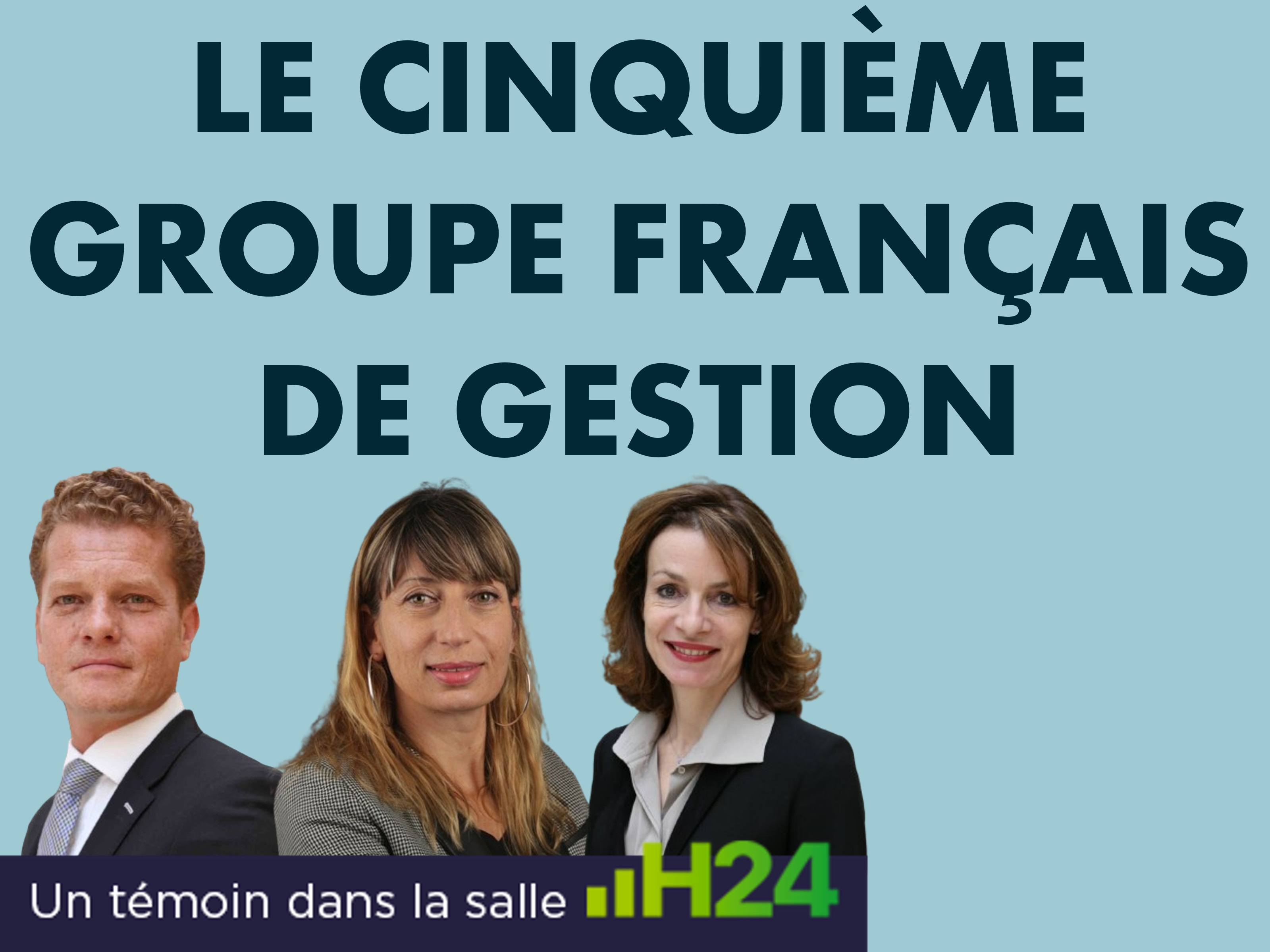 Les perspectives d'investissement du cinquième groupe français de gestion...