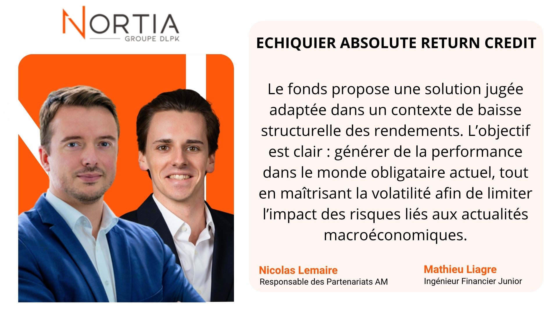 ECHIQUIER ABSOLUTE RETURN CREDIT est dans le viseur de Nortia cette semaine