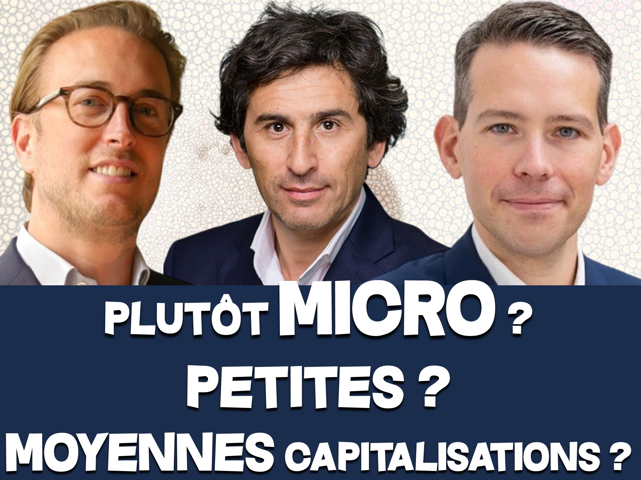 Petites ou Moyennes capitalisations ?