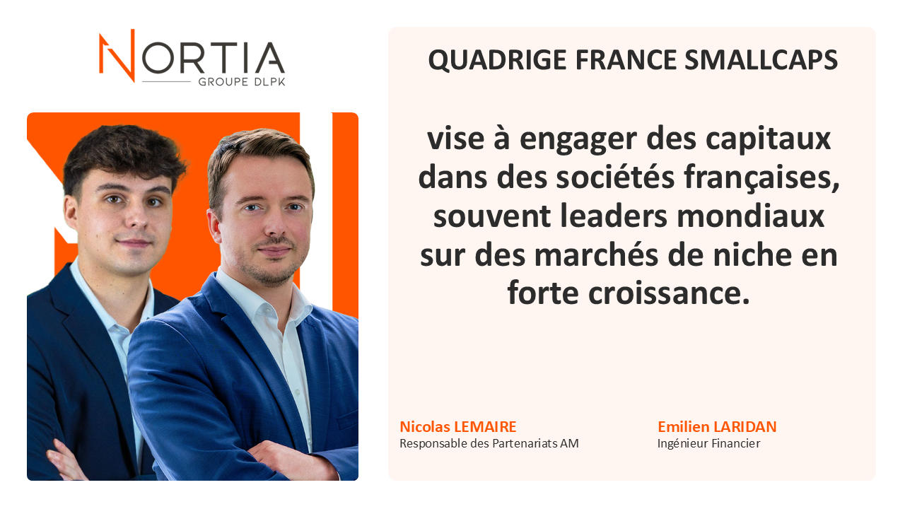 QUADRIGE FRANCE SMALLCAPS : miser sur des PME françaises leaders, innovantes et responsables