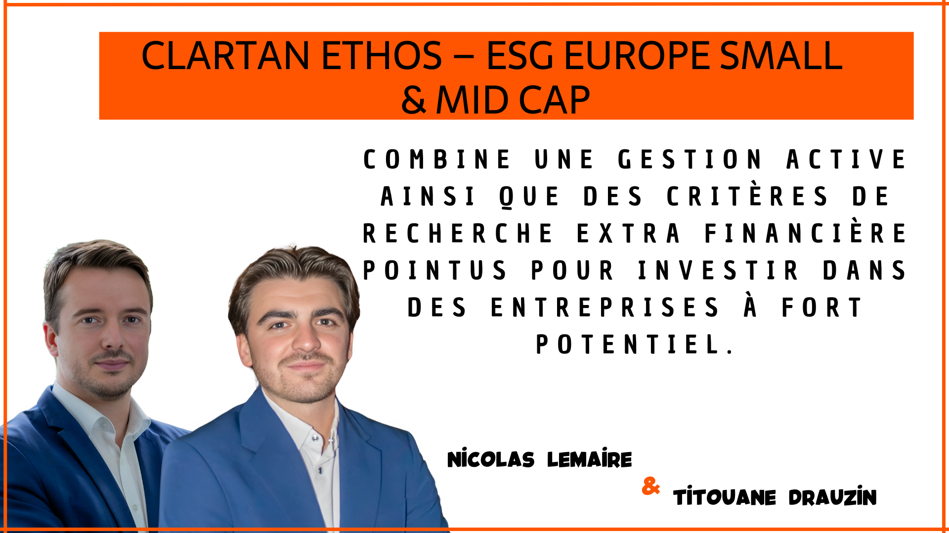 CLARTAN ETHOS – ESG EUROPE SMALL & MID CAP est dans le viseur de Nortia cette semaine