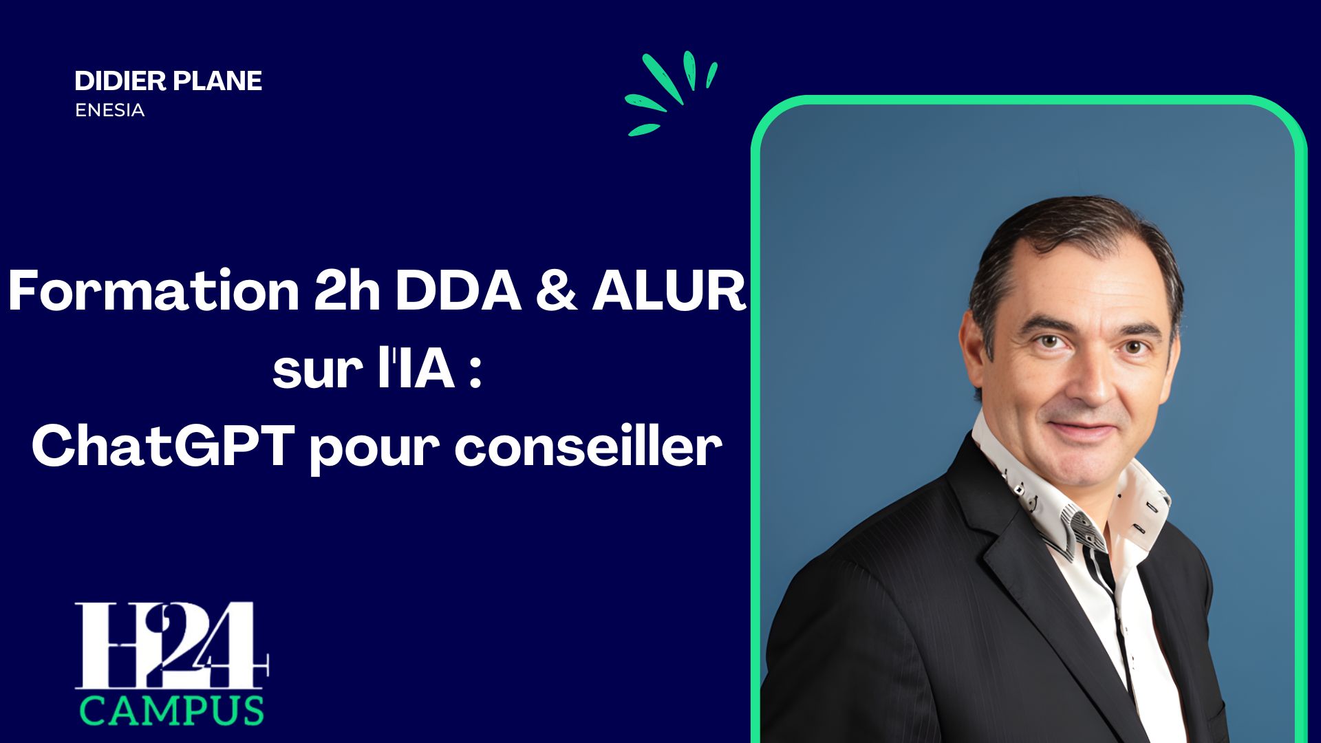 H24 Campus - Formation 2h DDA & ALUR sur l'IA : ChatGPT pour conseiller