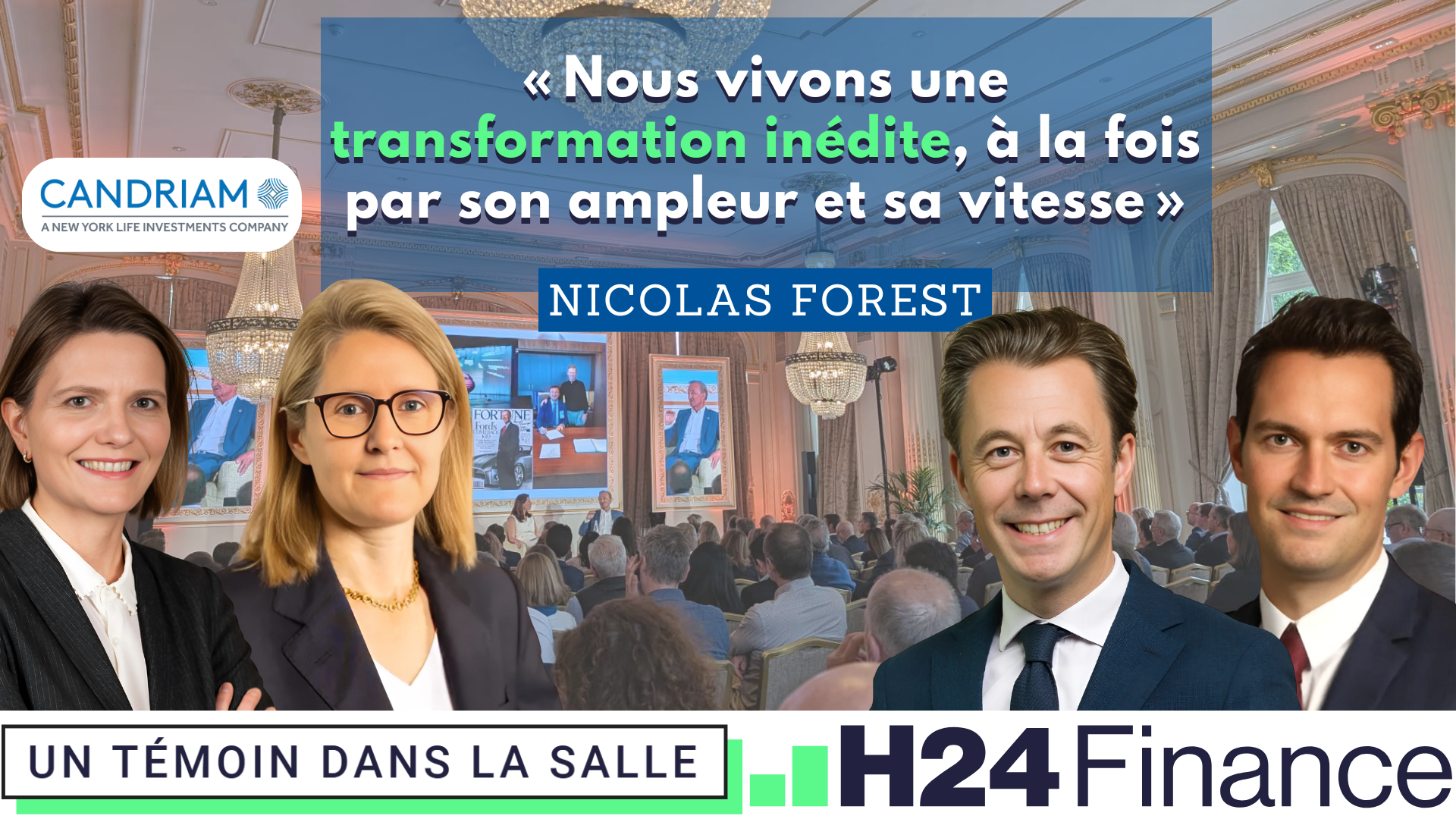 Candriam : de la vision long terme, de la conviction et de la responsabilité dans ce monde incertain