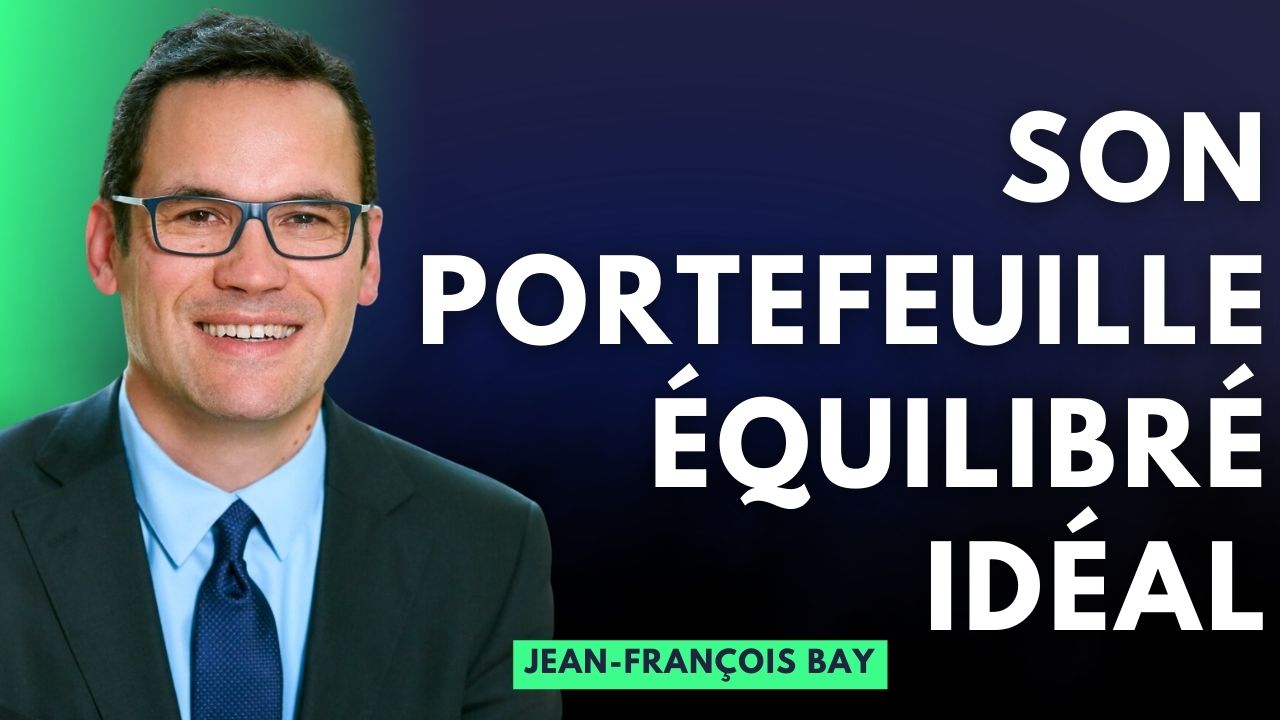 Le portefeuille équilibré pour les douze prochains mois selon Jean-François Bay, directeur de BoursoFirst, la Banque Privée de BoursoBank