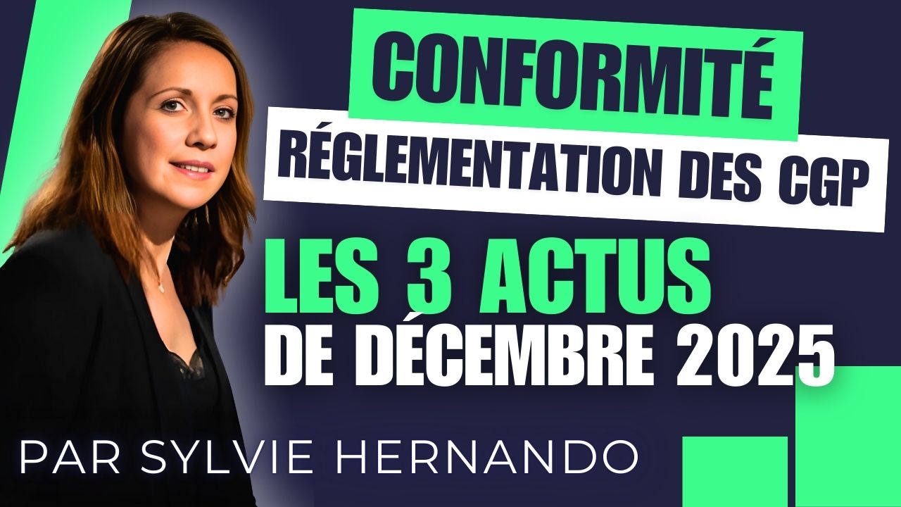 Conformité - réglementation des CGP : Les 3 actus de décembre 2025