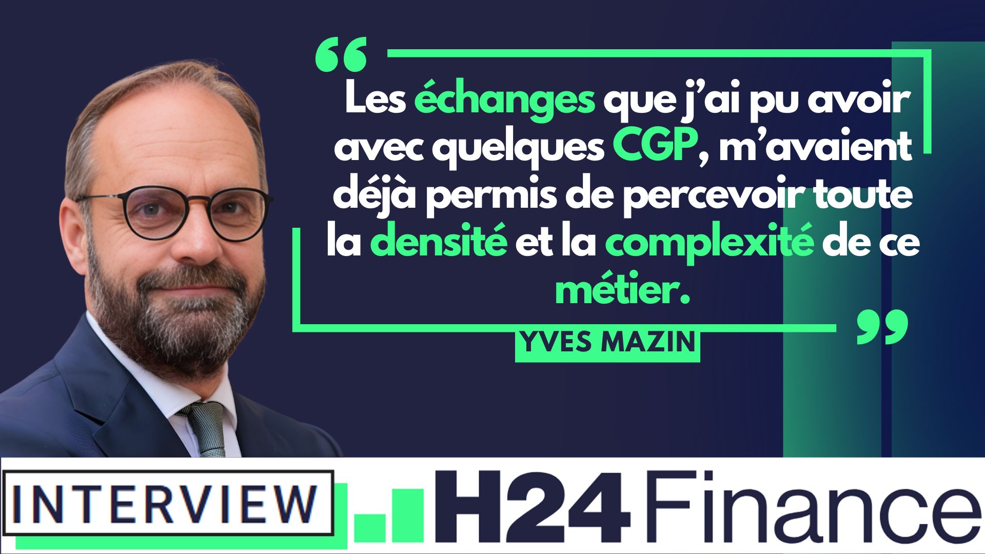 De Sales à CGP : le parcours d'Yves Mazin (Version Patrimoine)