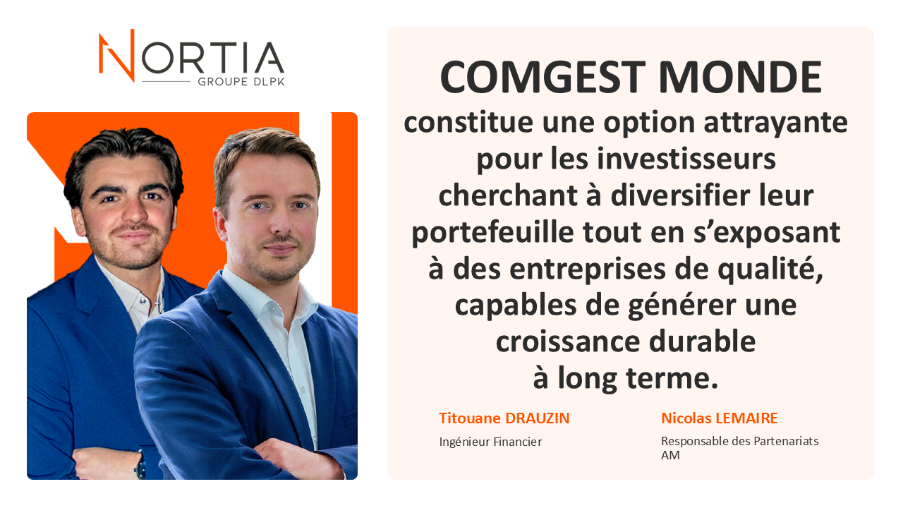 COMGEST MONDE est dans le viseur de Nortia cette semaine